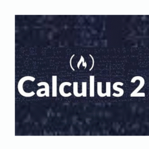 Become a Calculus 2 Master – Advanced Integration, Series & More